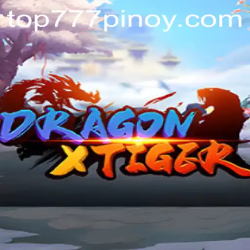 Unleashing the Epic Battle: DragonXTiger and the Rise of 'top777'