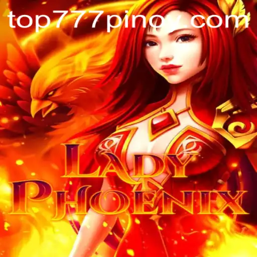 Discover LadyPhoenix: An Intriguing Adventure with Top777 Mechanics