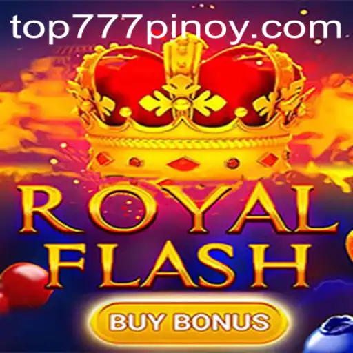 Experience the Excitement of RoyalFlashBuyBonus with top777